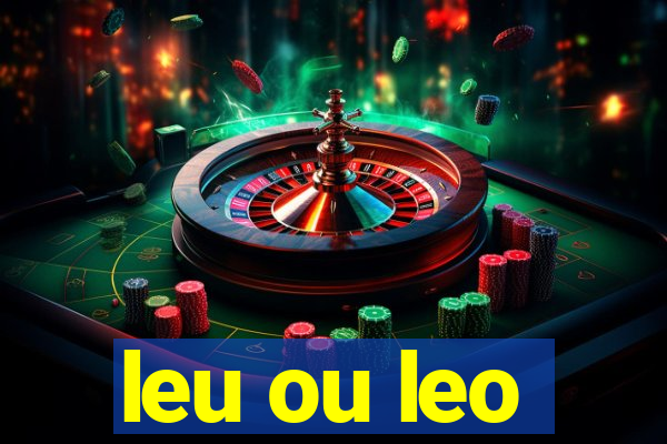 leu ou leo